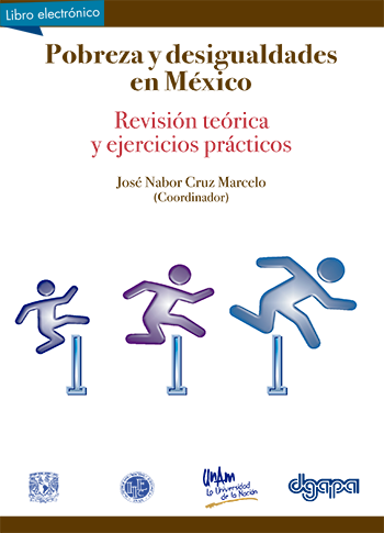 Pobreza y desigualdades en México. Revisión teórica y ejercicios prácticos