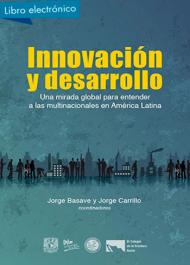 Innovación y desarrollo. Una mirada global para entender a las multinacionales en América Latina