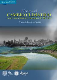 Efectos, cambio climático, crecimiento, México