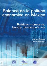 Política económica, México, política monetaria, fiscal 