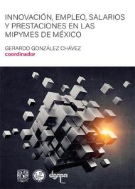 innovación, empleo, salarios, mipymes, México