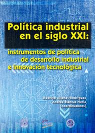 Política industrial, siglo xxi, innovación tecnológica