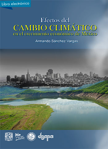 Efectos, cambio climático, crecimiento, México
