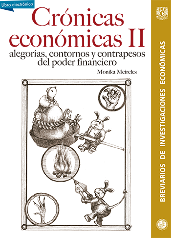 crónicas económicas II, alegorías, contornos, contrapesos del poder financiero