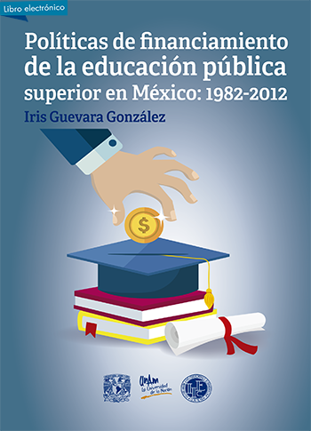 Políticas De Financiamiento De La Educación Pública Superior En México ...