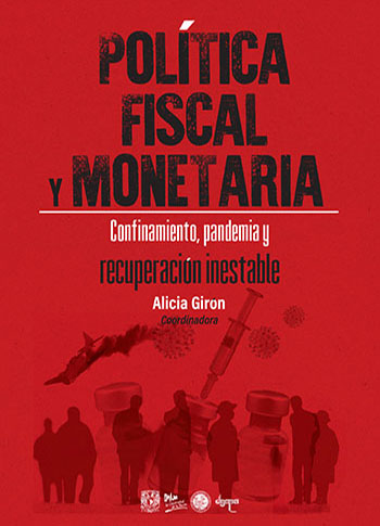 política fiscal y  monetaria, pandemia , recuperación inestable