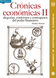crónicas económicas II,  alegorías, contornos,  contrapesos del poder financiero