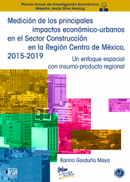 Medición, impactos económico-urbanos, sector construcción, región centro, México
