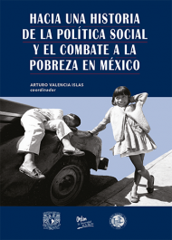 Historia, política social, combate, pobreza, México